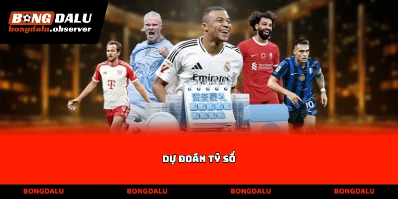 Dự đoán tỷ số