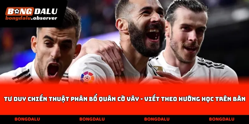 Tư duy chiến thuật phân bổ quân Cờ vây